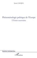 Xavier Cauquil - Phénoménologie politique de l'Europe, Häftad