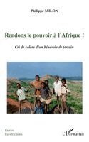 Milon Philippe - Rendons le pouvoir à l'Afrique!, Häftad. Tillgänglighet: Lägg i varukorg