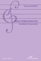 Courtot Francis - Brian Ferneyhough, Häftad. Tillgänglighet: Lägg i varukorg