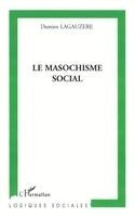 masochisme social