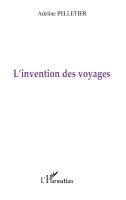 L'invention des voyages