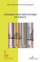 Grandjean Pernette - Construction identitaire et espace, Häftad. Tillgänglighet: Lägg i varukorg