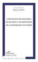 Robert Philippe - L'évaluation des politiques de sécurité et de prévention de la délinquance en Europe, Häftad. Tillgänglighet: Lägg i varukorg