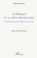 Alpha Amadou Sy - L'Afrique et le défi républicain, Häftad