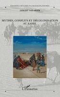 Mythes, conflits et décolonisation au Sahel