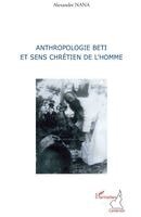 Anthropologie Beti et sens chrétien de l'homme