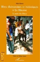 Alain Konen - Rites divinatoires et initiatiques à la Havane, Häftad