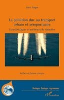 Louis Tsague - pollution due au transport urbain et aéroportuaire, Häftad. Tillgänglighet: Lägg i varukorg