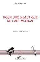 Chrystel Marchand - Pour une didactique de l'art musical, Häftad