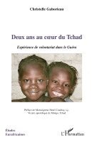Gaborieau Christelle - Deux ans au coeur du Tchad, Häftad. Tillgänglighet: Lägg i varukorg