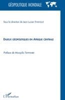 Mwayila Tshiyembe - Enjeux géopolitiques en Afrique centrale, Häftad. Tillgänglighet: Lägg i varukorg