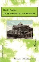 Gnocchi Maria Chiara - Trois hommes et un minaret, Häftad
