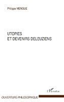Philippe Mengue - Utopies et devenirs deleuziens, Häftad. Tillgänglighet: Lägg i varukorg
