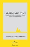 Pierre Victor Tournier - Babel criminologique, Häftad. Tillgänglighet: Lägg i varukorg