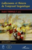 Thibault Andre - Gallicismes et théorie de l'emprunt linguistique, Häftad. Tillgänglighet: Lägg i varukorg