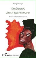Gnakpa Georges - Du féminisme dans la poésie ivoirienne, Häftad. Tillgänglighet: Lägg i varukorg