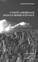 Reichmann Sebastian - L'unité a déménagé dans le monde d'en face, Häftad. Tillgänglighet: Lägg i varukorg