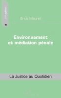 Maurel Eric - Environnement et médiation pénale, Häftad. Tillgänglighet: Lägg i varukorg