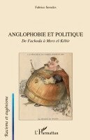 Serodes Fabrice - Anglophobie et politique, Häftad