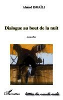 Ismaili Ahmed - Dialogue au bout de la nuit, Häftad