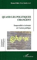 Yves Surel - Quand les politiques changent, Häftad. Tillgänglighet: Lägg i varukorg
