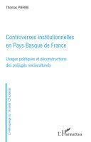 Thomas Pierre - Controverses institutionnelles en Pays Basque de France, Häftad. Tillgänglighet: Lägg i varukorg