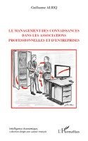 Alriq Guillaume - management des connaissances dans les associations professionnelles et d'entreprises, Häftad. Tillgänglighet: Lägg i varukorg