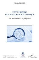 Moinet Nicolas - Petite histoire de l'intelligence économique, Häftad. Tillgänglighet: Lägg i varukorg