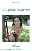 Yollen Lossen - peau sauvée, Häftad. Tillgänglighet: Lägg i varukorg