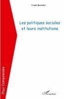 Bachelet Frank - Les politiques sociales et leurs institutions, Häftad. Tillgänglighet: Lägg i varukorg