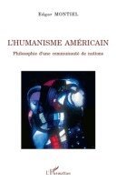 Montiel Edgar - L'humanisme américain, Häftad