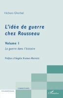 Hichem Ghorbel - L'idée de guerre chez Rousseau Volume 1, Häftad. Tillgänglighet: Lägg i varukorg