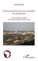 Etanislas Ngodi - L'Afrique centrale face à la convoitise des puissances, Häftad. Tillgänglighet: Lägg i varukorg