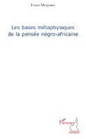 Harmattan Cameroun - Les bases métaphysiques de la pensée négro-africaine, Häftad