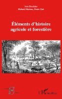 Odile Moreau - Eléments d'histoire agricole et forestière, Häftad. Tillgänglighet: Lägg i varukorg