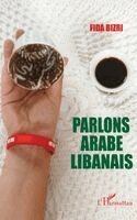 Fida Bizri - Parlons arabe libanais, Häftad. Tillgänglighet: Lägg i varukorg