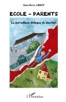 Jean-Pierre Leroy - Ecole - parents, Häftad. Tillgänglighet: Lägg i varukorg