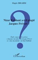Ibrahim Magda - Nizar Kabbani a-t-il plagié Jacques Prévert ?, Häftad