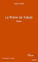 Lucien Ayissi - prière de Yakob, Häftad
