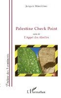 Mondoloni Jacques - Palestine Check Point, Häftad. Tillgänglighet: Lägg i varukorg