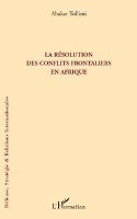 Tollimi Abakar - résolution des conflits frontaliers en Afrique, Häftad. Tillgänglighet: Lägg i varukorg