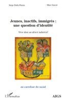 Jeunes, inactifs, immigrés