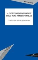 protection de l'environnement sur les plates-formes industrielles