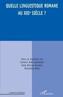 Carmen Alén Garabato - Quelle linguistique romane au XXI siècle ?, Häftad