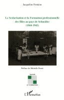 Scolarisation et la Formation professionnelle des filles au pays de Schneider