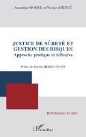 Morice Amandine, D'Herve Nicolas - Justice de sûreté et gestion des risques, Häftad