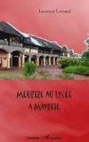 Laurence Lavrand - Meurtre au lycée à Mayotte, Häftad. Tillgänglighet: Lägg i varukorg