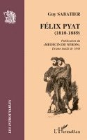 Sabatier Guy - Félix Pyat (1810-1889), Häftad. Tillgänglighet: Lägg i varukorg