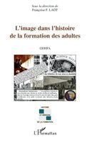 Françoise Laot - L'image dans l'histoire de la formation des adultes, Häftad