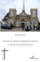 Kinata Come - Histoire de l'Eglise catholique du Congo, Häftad
